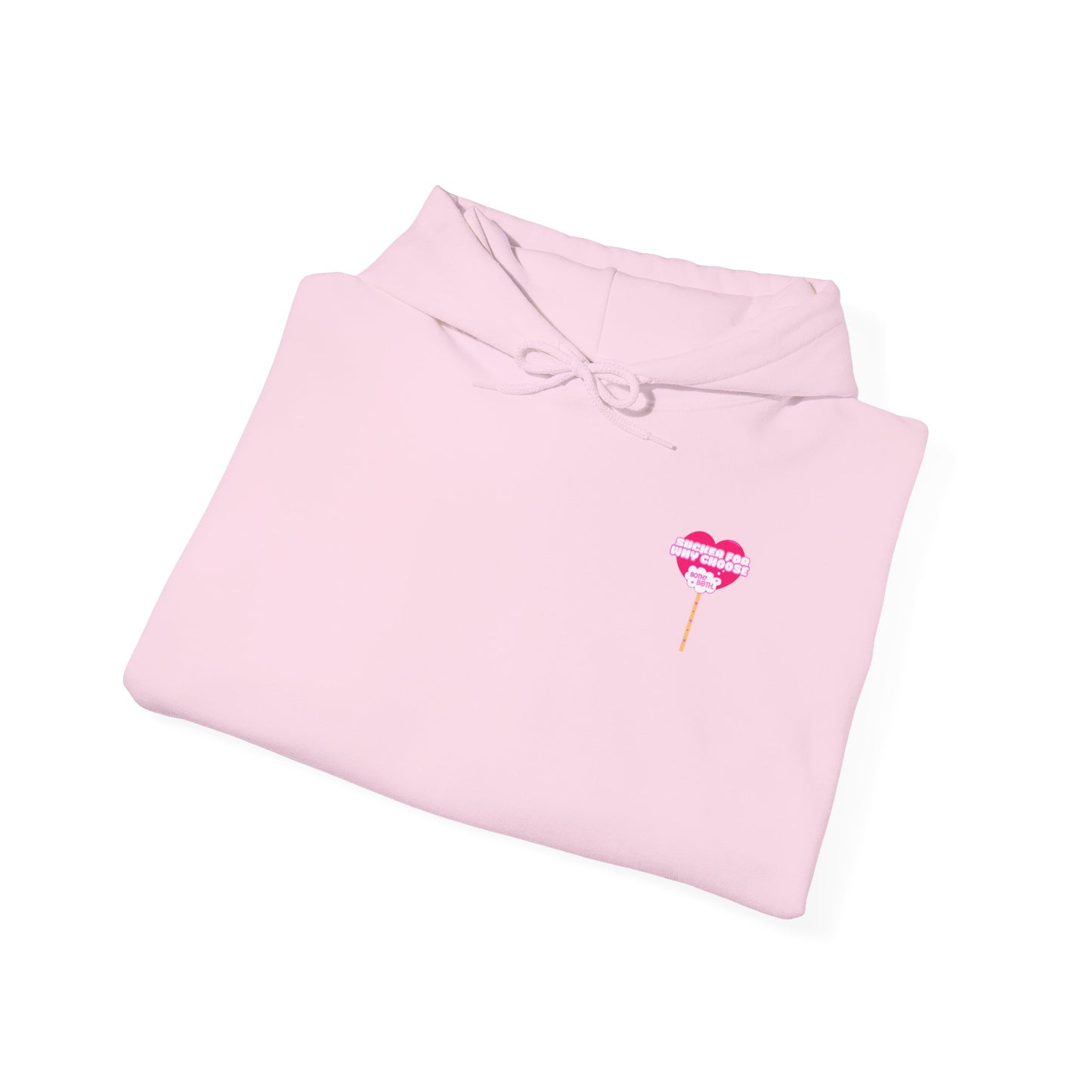 Sucker For Why Choose Hooded Sweatshirt
