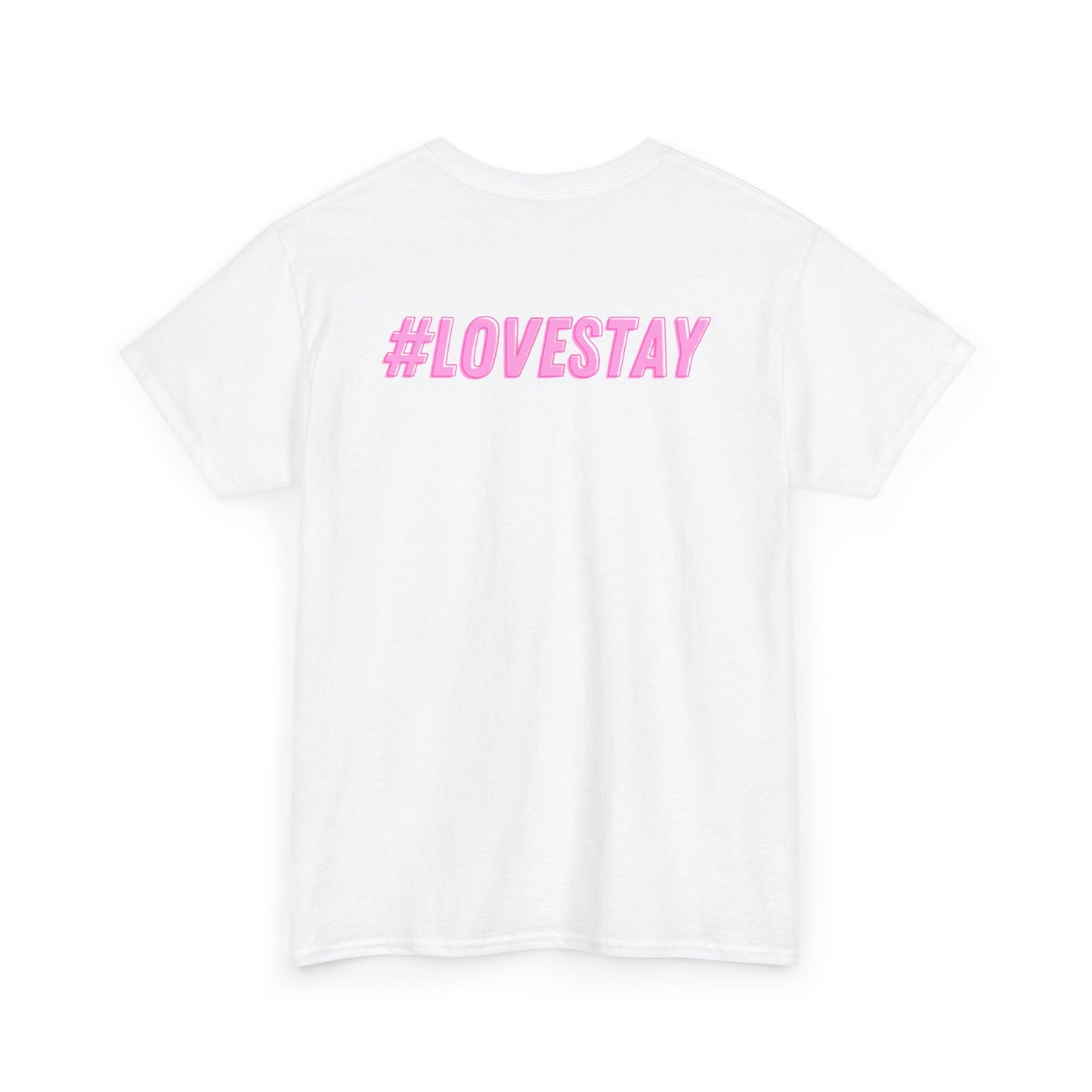 #LOVESTAY in Pink Heavy Cotton Tee