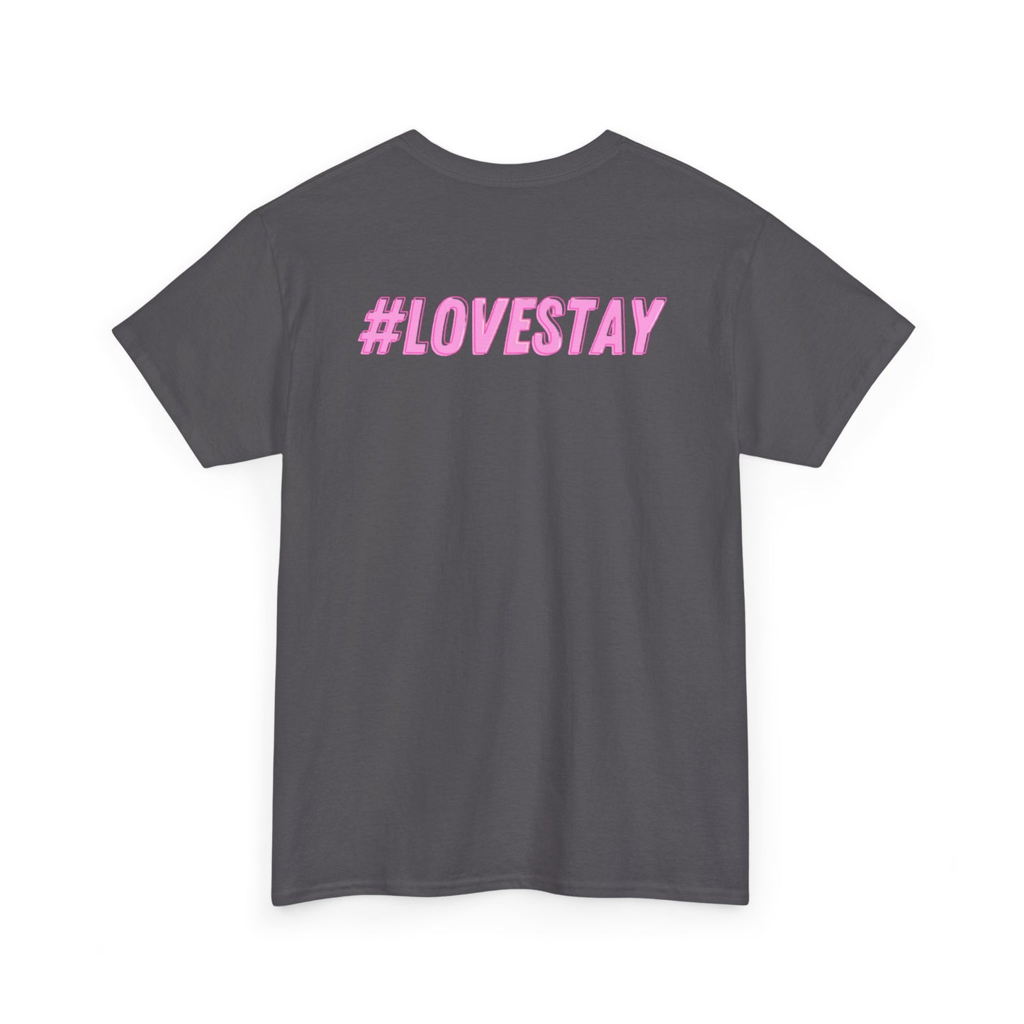 #LOVESTAY in Pink Heavy Cotton Tee