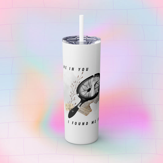 I AM YOU Skinny Tumbler with Straw, 20oz