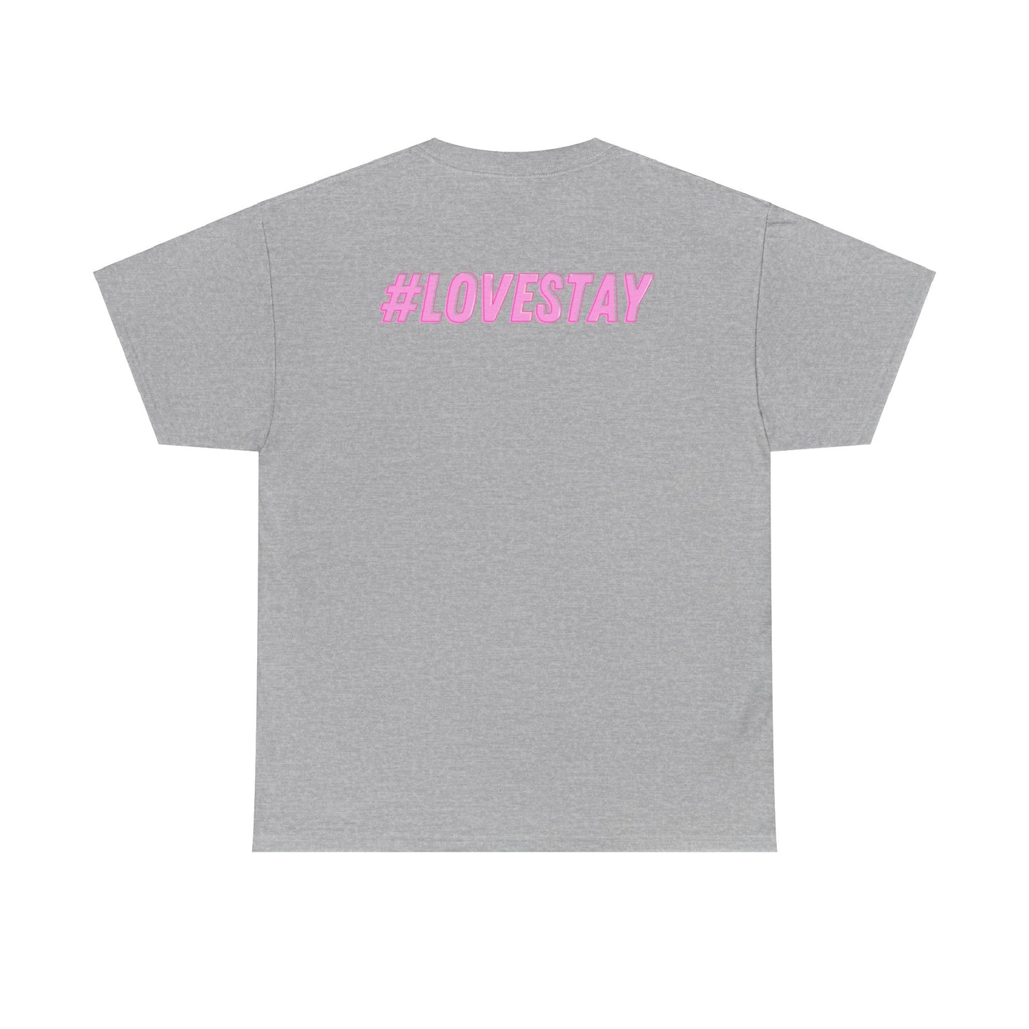 #LOVESTAY in Pink Heavy Cotton Tee