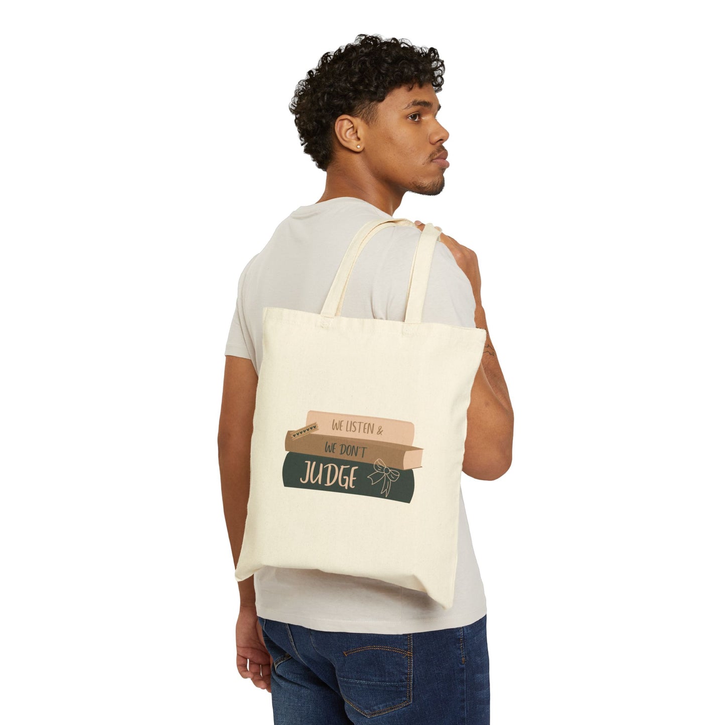 WE LISTEN & WE DON’T JUDGE Cotton Canvas Tote Bag