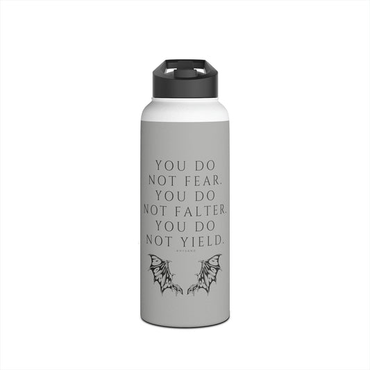 FEAR, FALTER, YIELD Stainless Steel Water Bottle