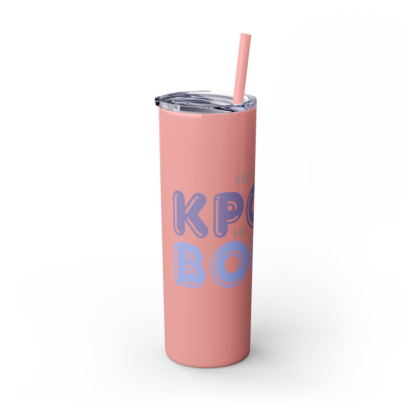 YOU HAD ME AT… Skinny Tumbler with Straw, 20oz