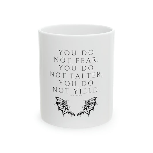 FEAR, FALTER, YIELD Ceramic Mug, 11oz