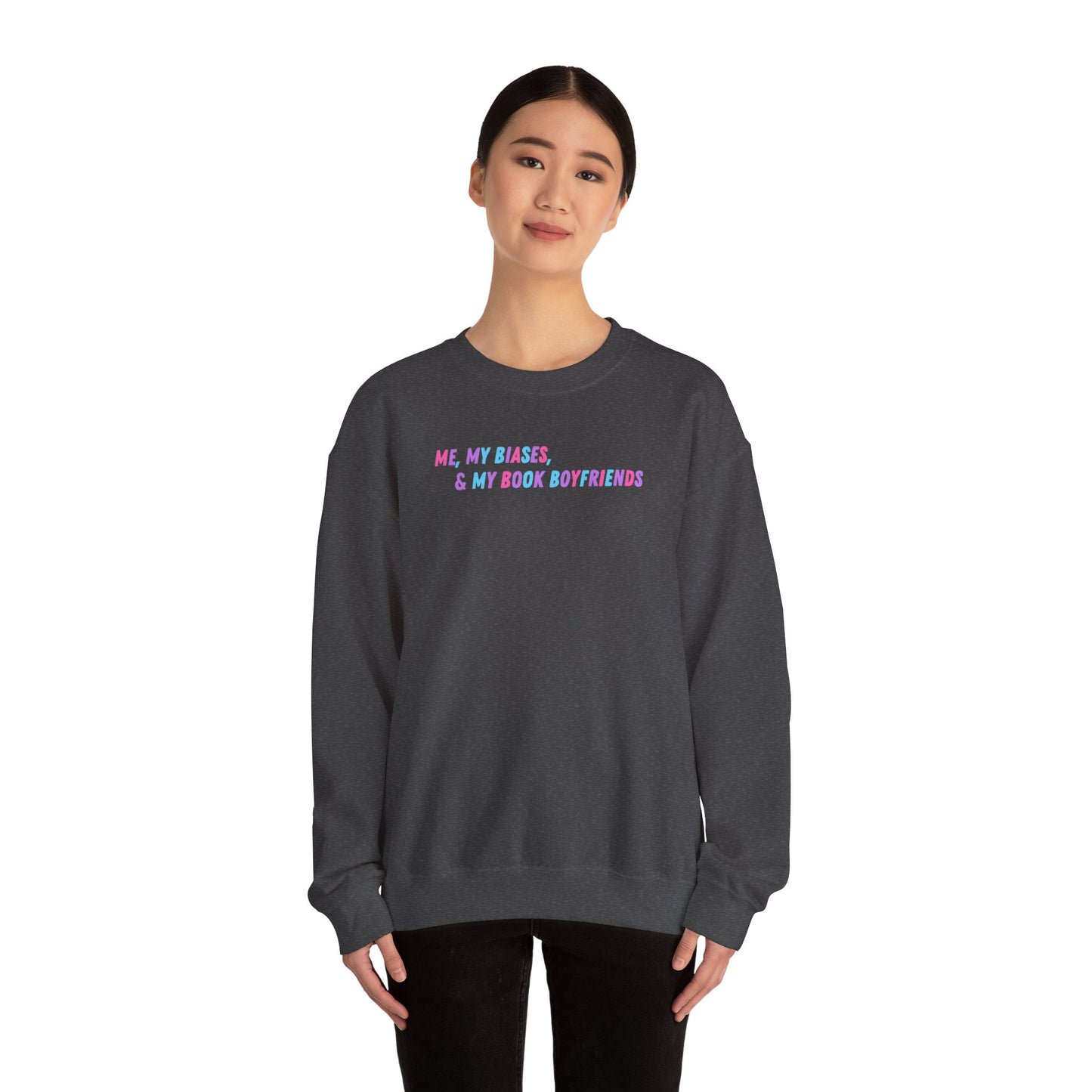 ME, MY BIASES, & MY BOOK BOYFRIENDS (color) Crewneck Sweatshirt