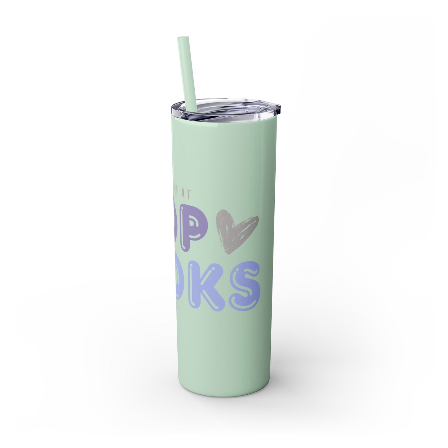 YOU HAD ME AT… Skinny Tumbler with Straw, 20oz