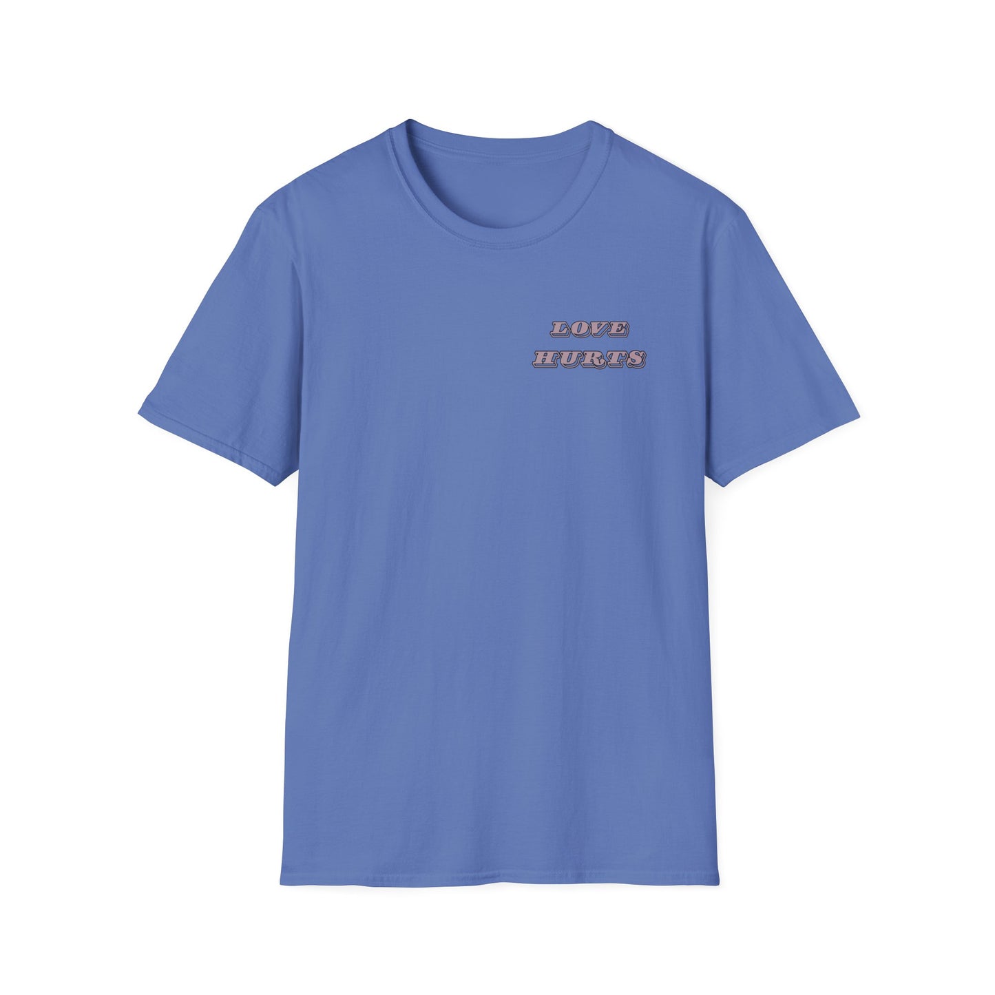 LOVE HURTS T-Shirt