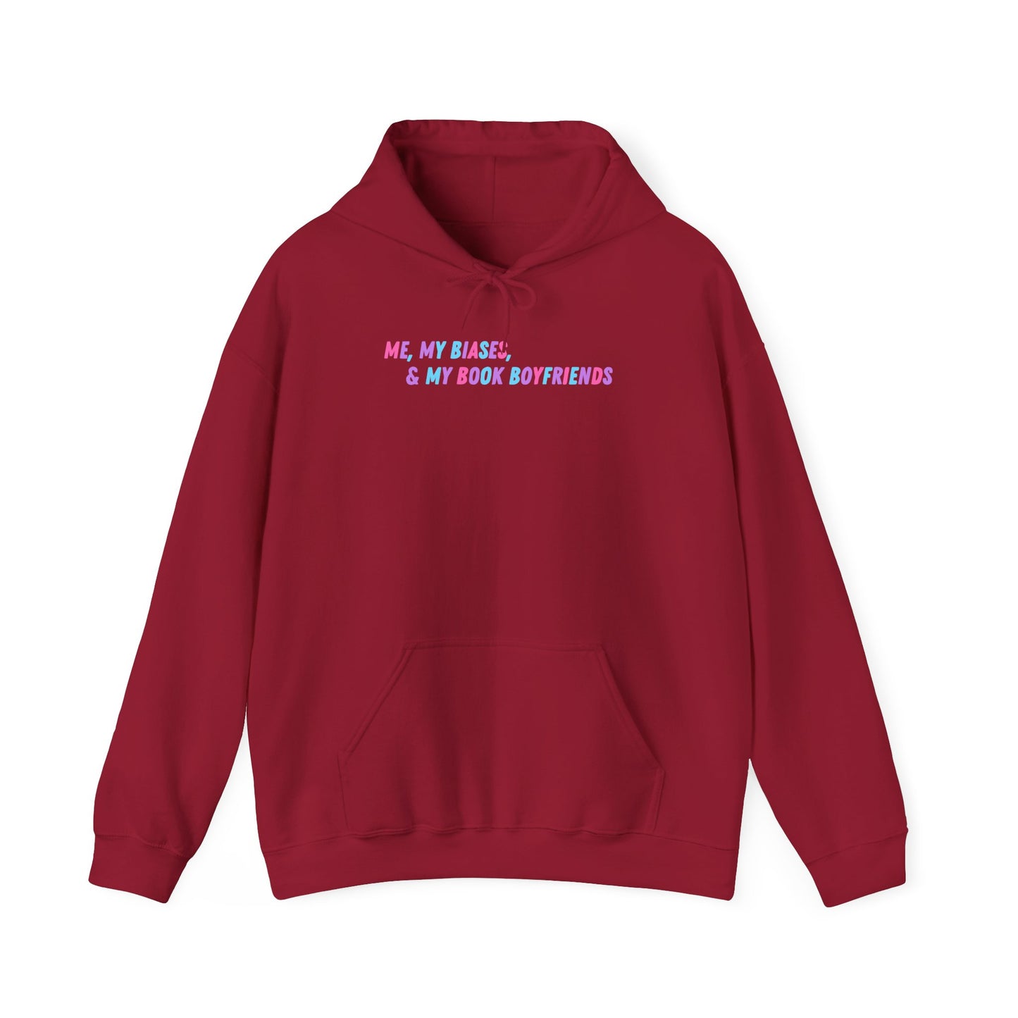 ME, MY BIASES, & MY BOOK BOYFRIENDS (colorful) Hooded Sweatshirt