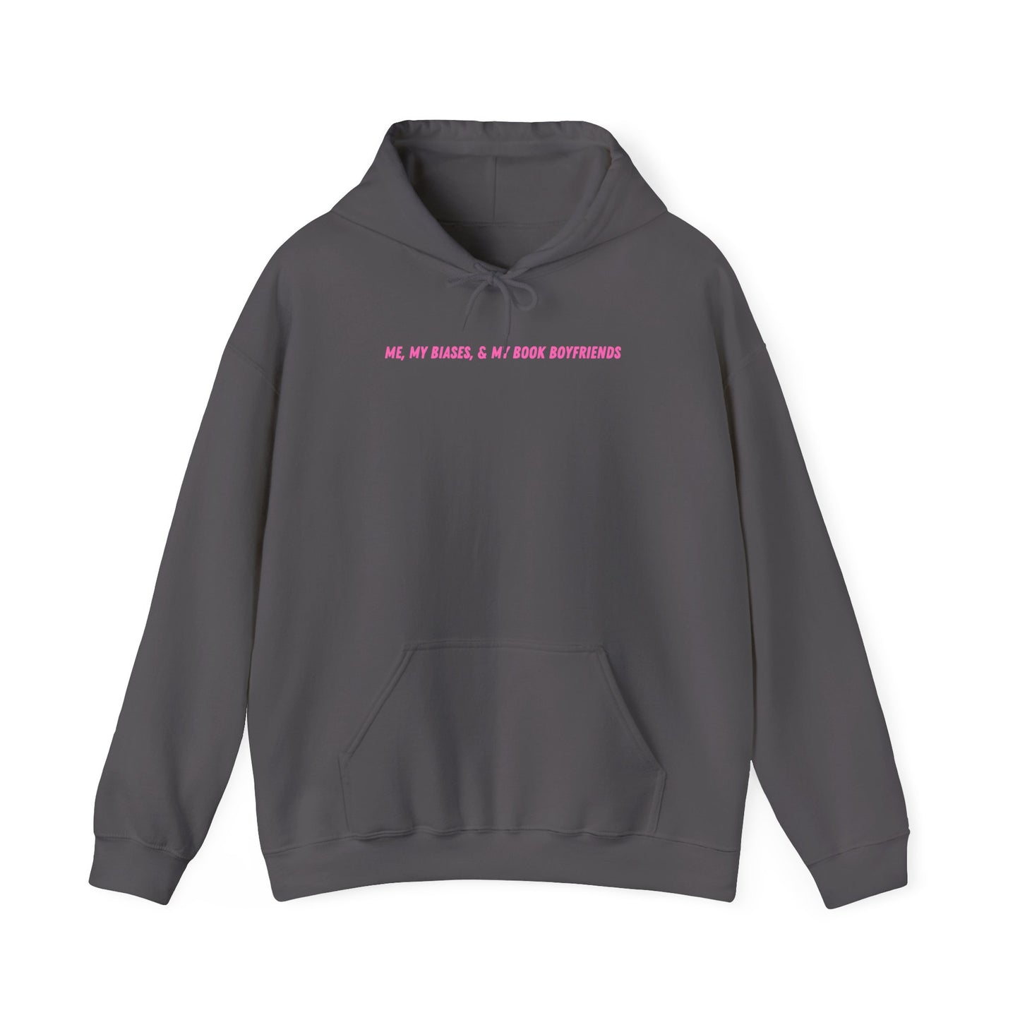 ME, MY BIASES, & MY BOOK BOYFRIENDS (pink) Hooded Sweatshirt