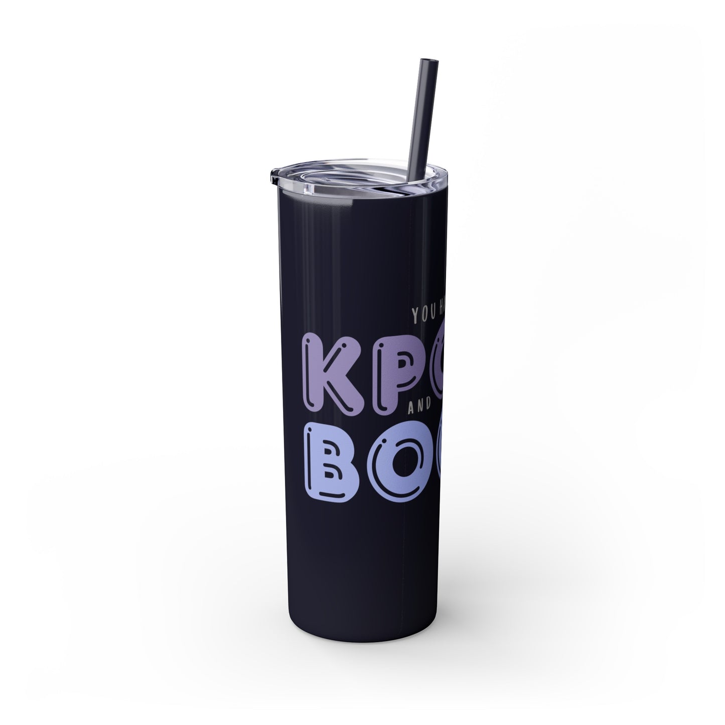 YOU HAD ME AT… Skinny Tumbler with Straw, 20oz