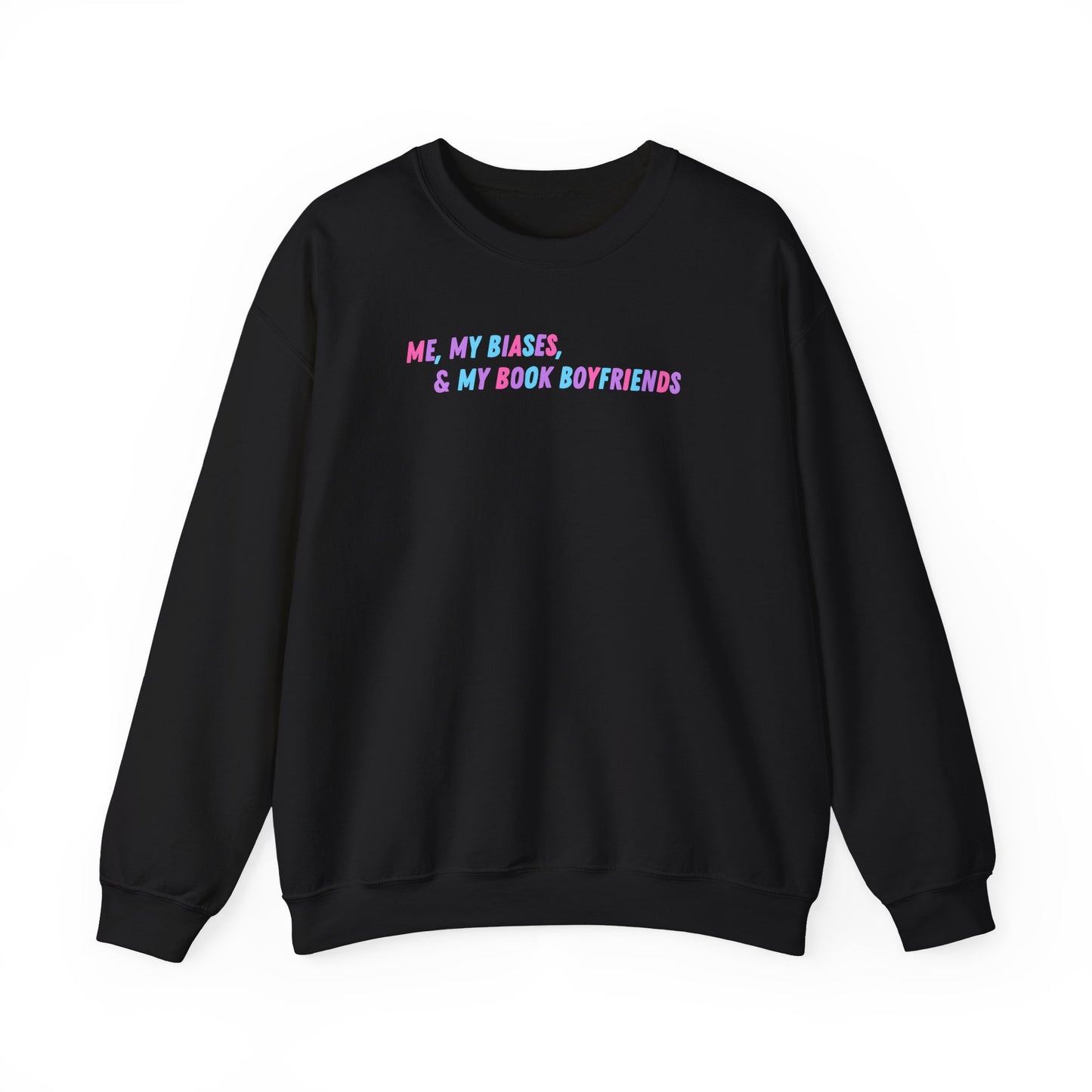 ME, MY BIASES, & MY BOOK BOYFRIENDS (color) Crewneck Sweatshirt