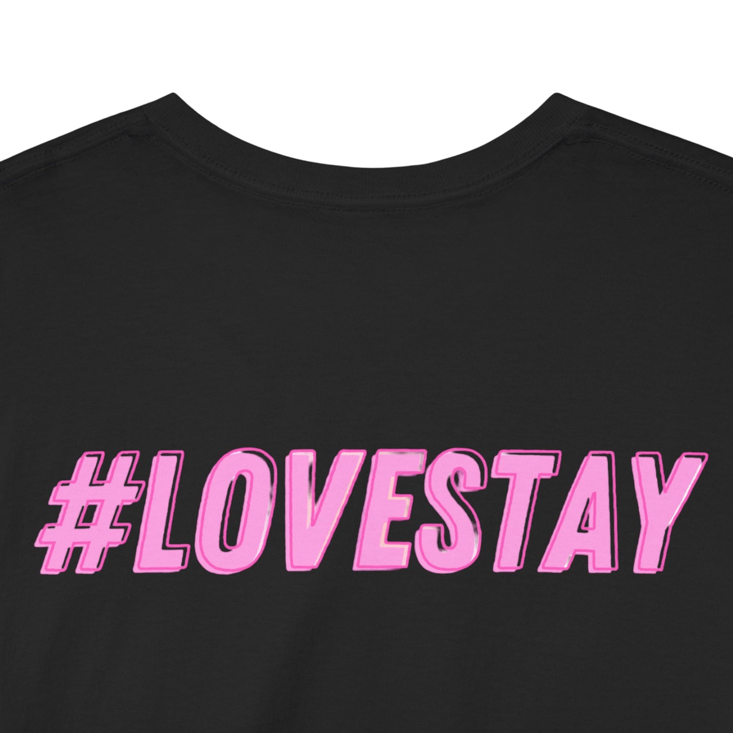 #LOVESTAY in Pink Heavy Cotton Tee