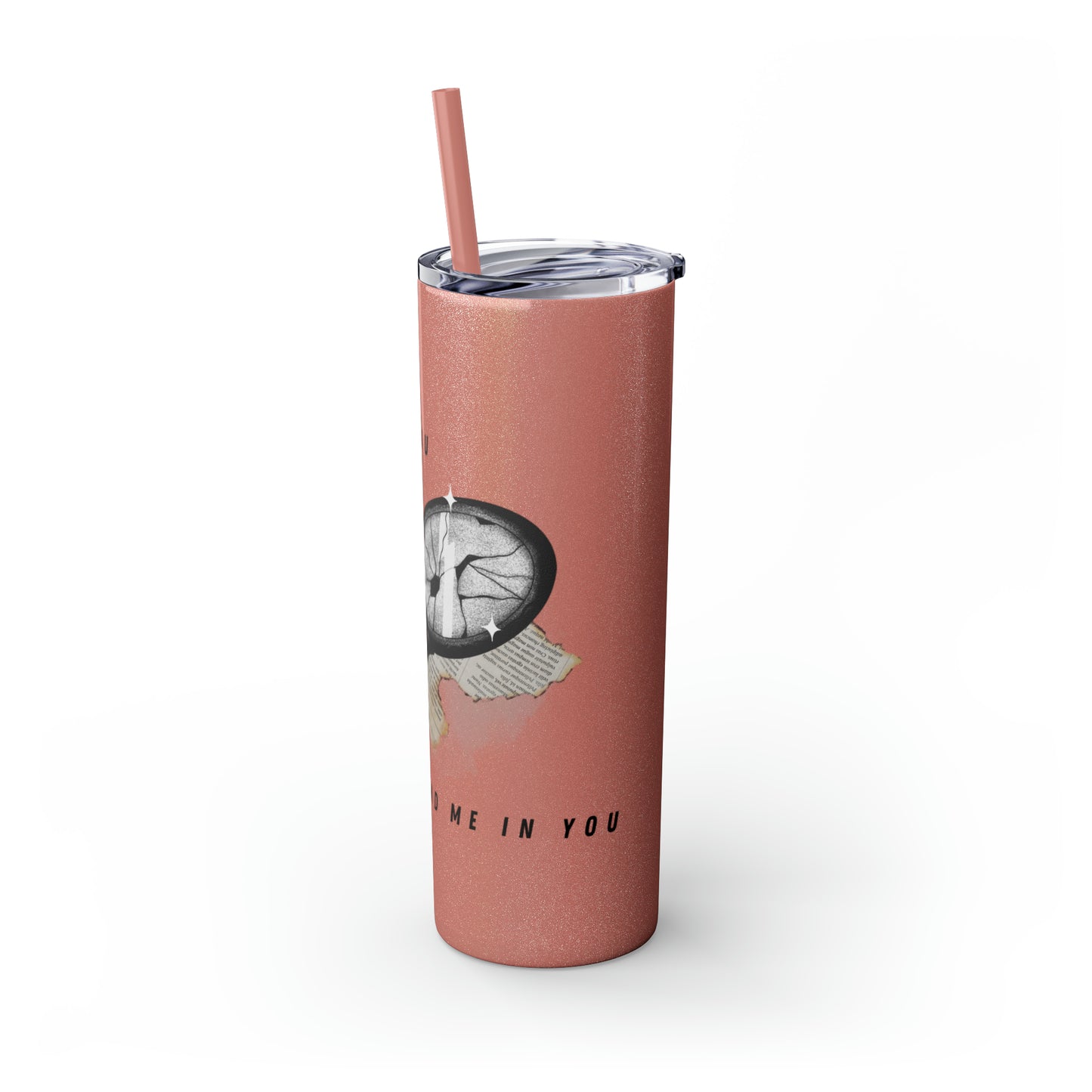 I AM YOU Skinny Tumbler with Straw, 20oz