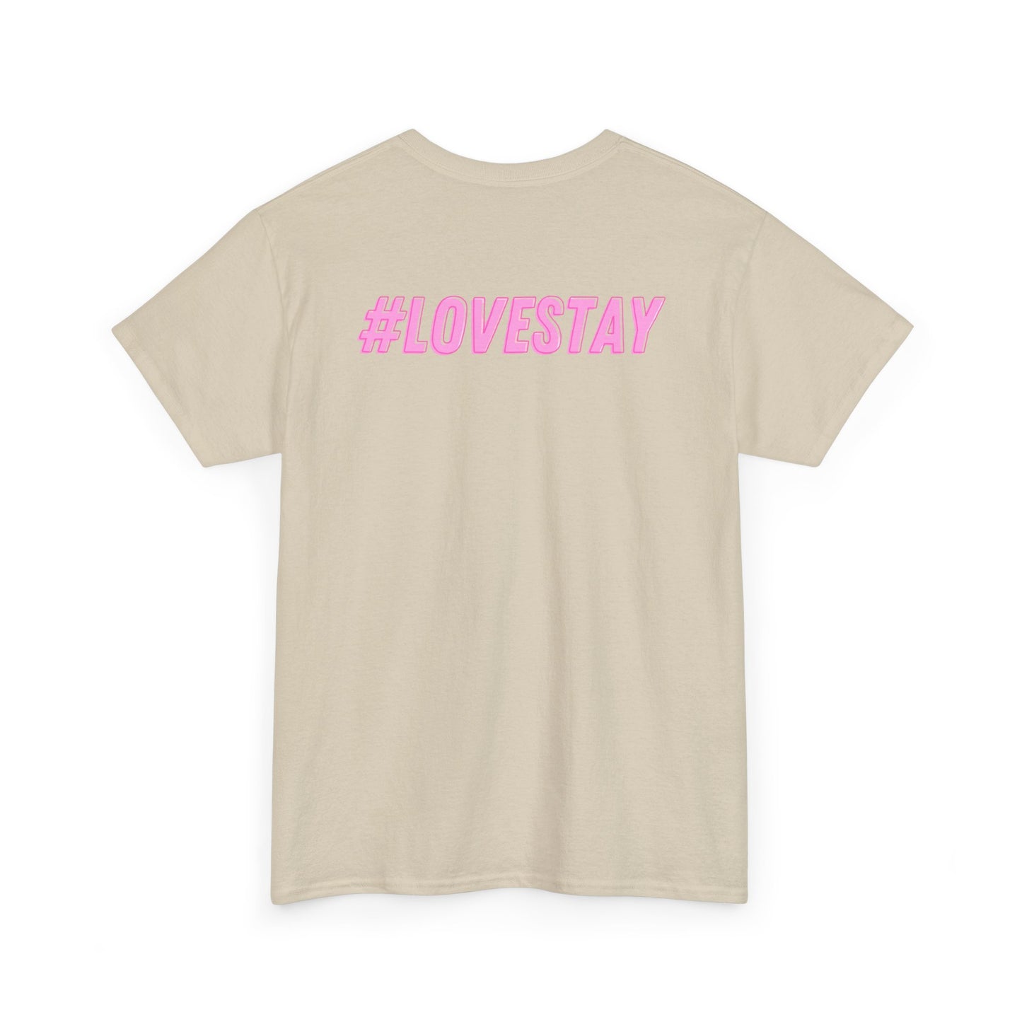 #LOVESTAY in Pink Heavy Cotton Tee