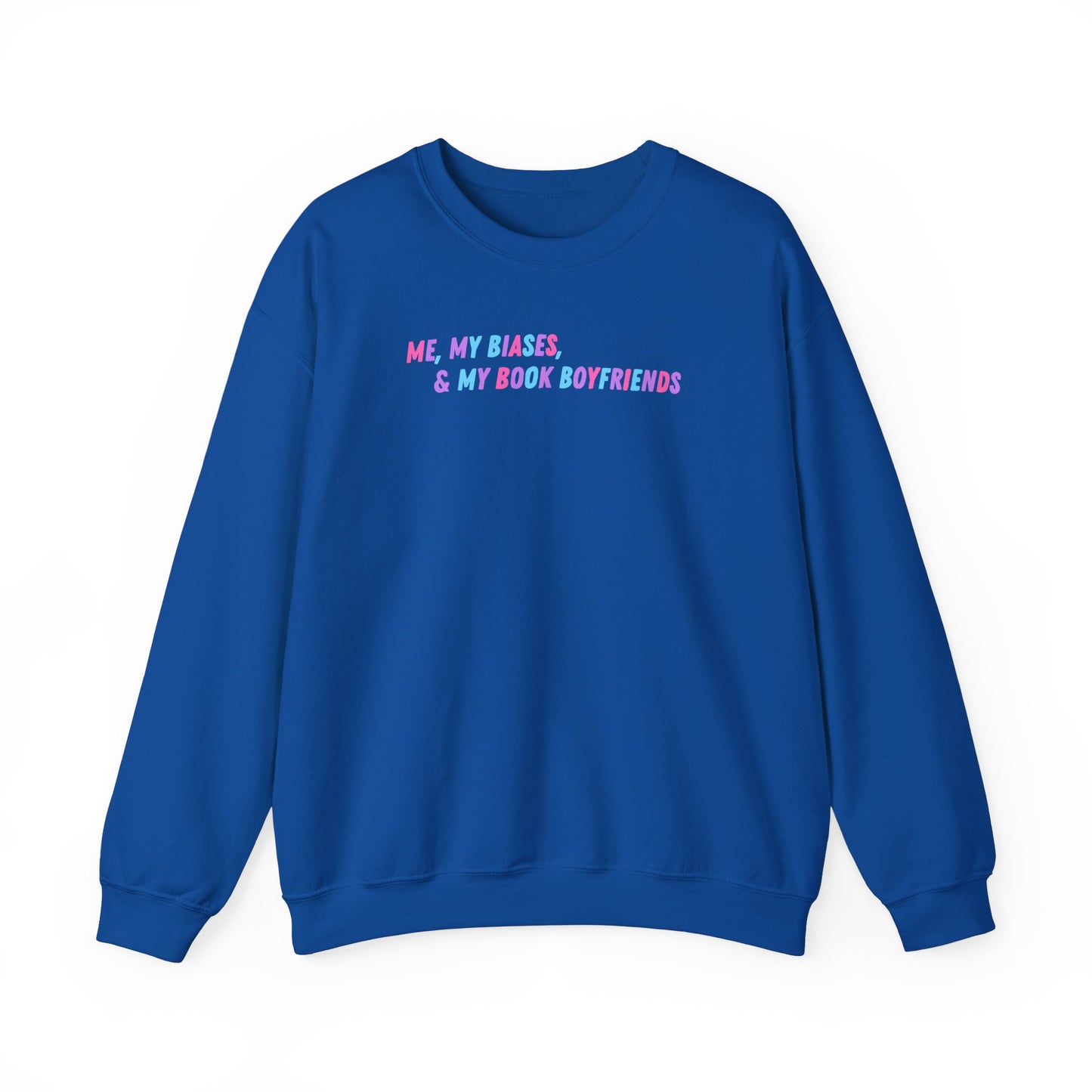 ME, MY BIASES, & MY BOOK BOYFRIENDS (color) Crewneck Sweatshirt