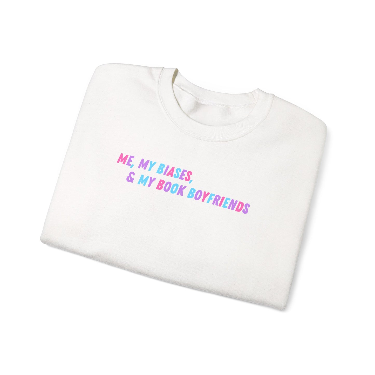ME, MY BIASES, & MY BOOK BOYFRIENDS (color) Crewneck Sweatshirt