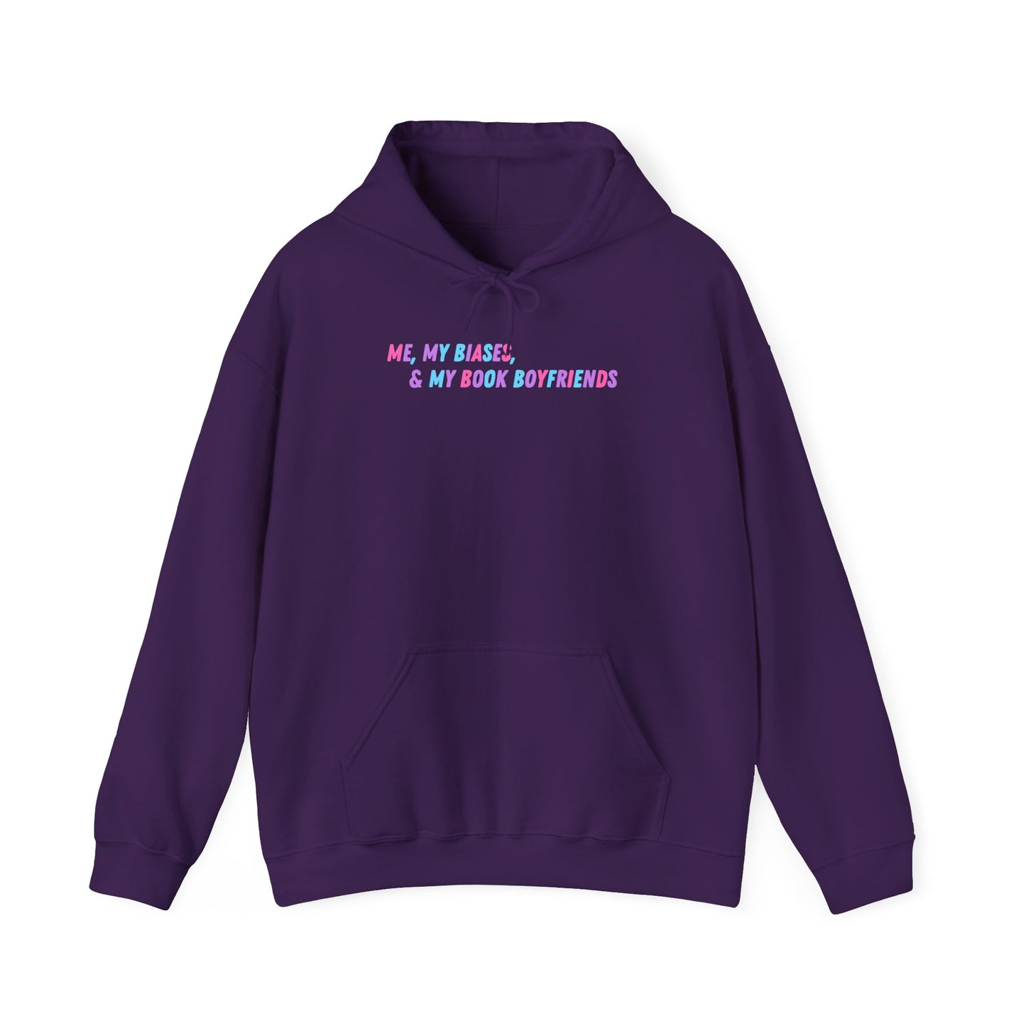ME, MY BIASES, & MY BOOK BOYFRIENDS (colorful) Hooded Sweatshirt