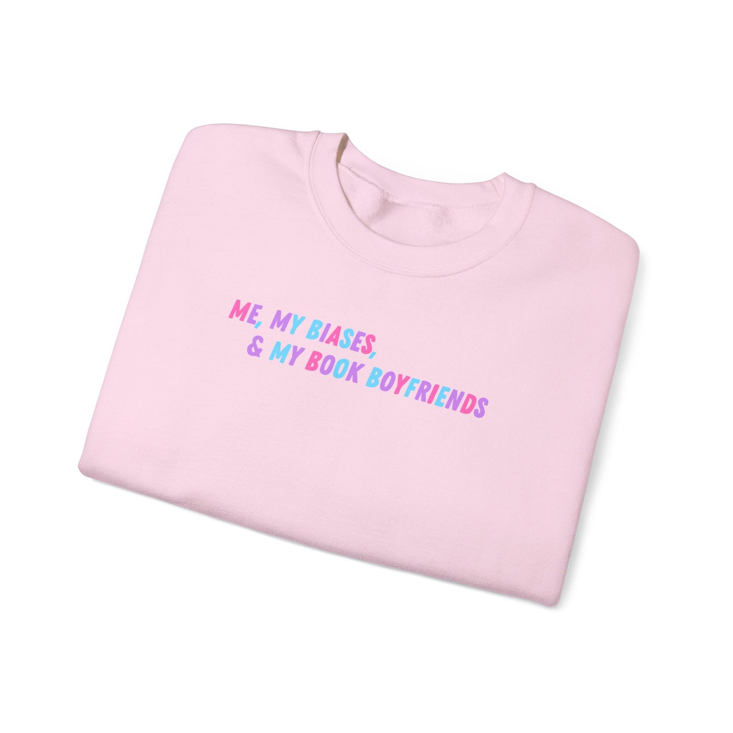 ME, MY BIASES, & MY BOOK BOYFRIENDS (color) Crewneck Sweatshirt