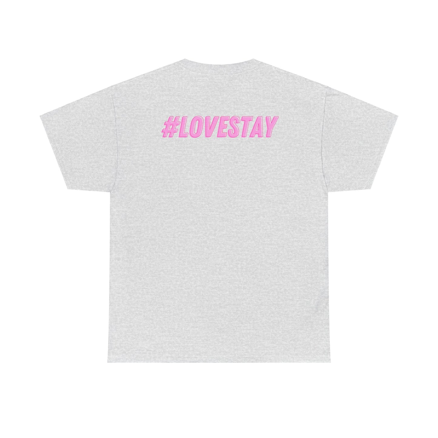 #LOVESTAY in Pink Heavy Cotton Tee