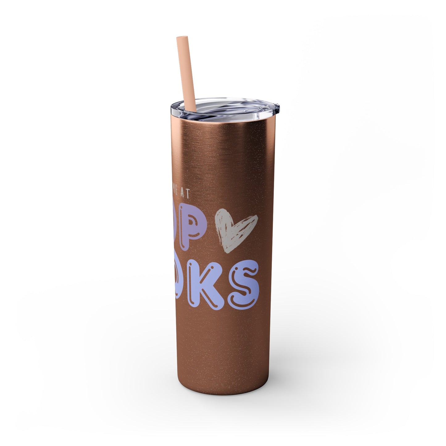 YOU HAD ME AT… Skinny Tumbler with Straw, 20oz