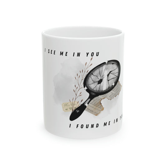 I AM YOU Ceramic Mug, 11oz