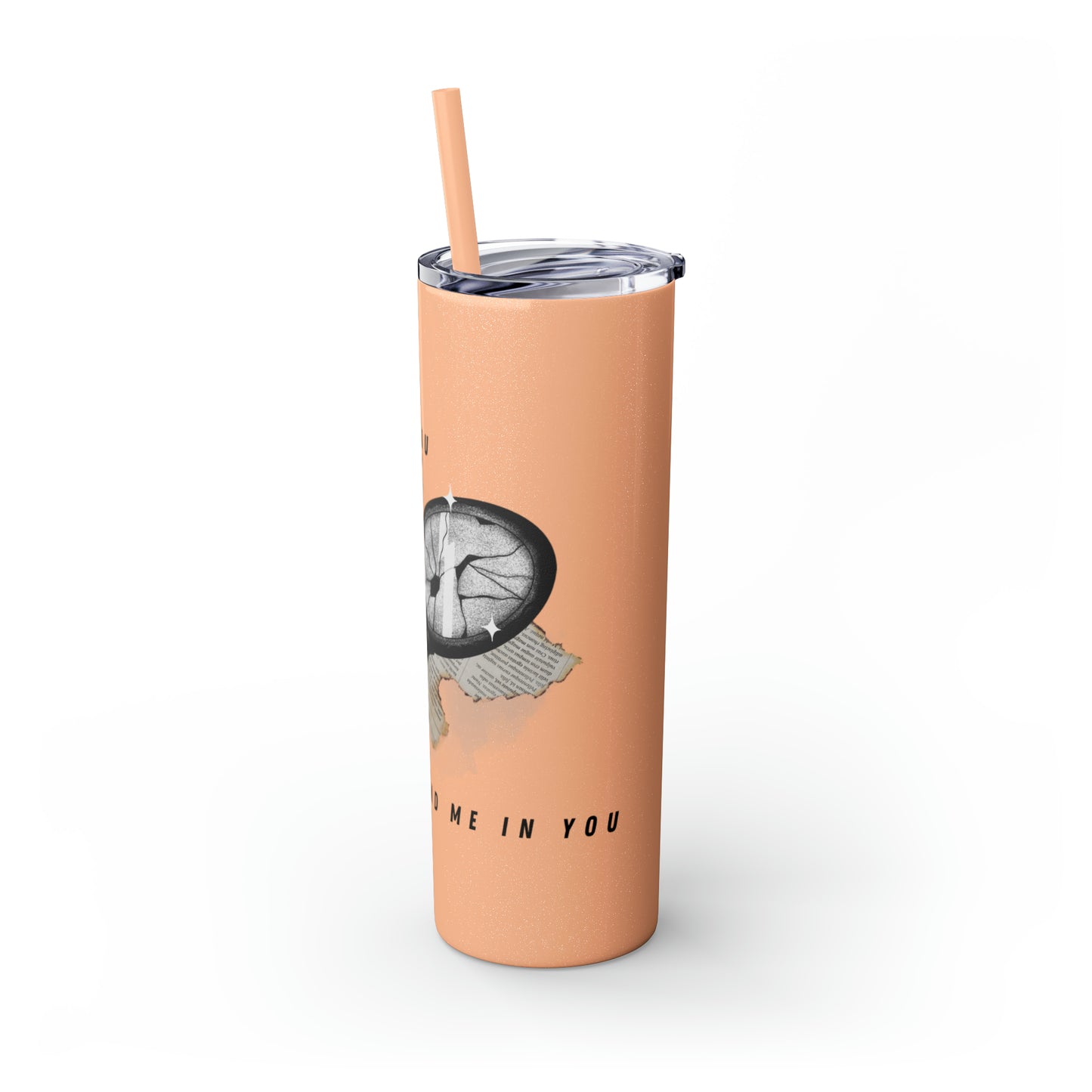 I AM YOU Skinny Tumbler with Straw, 20oz