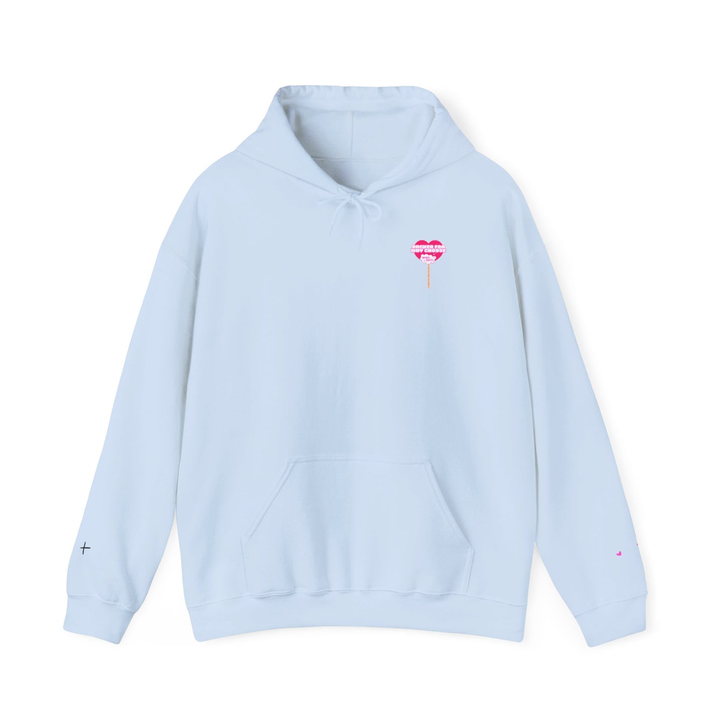 Sucker For Why Choose Hooded Sweatshirt