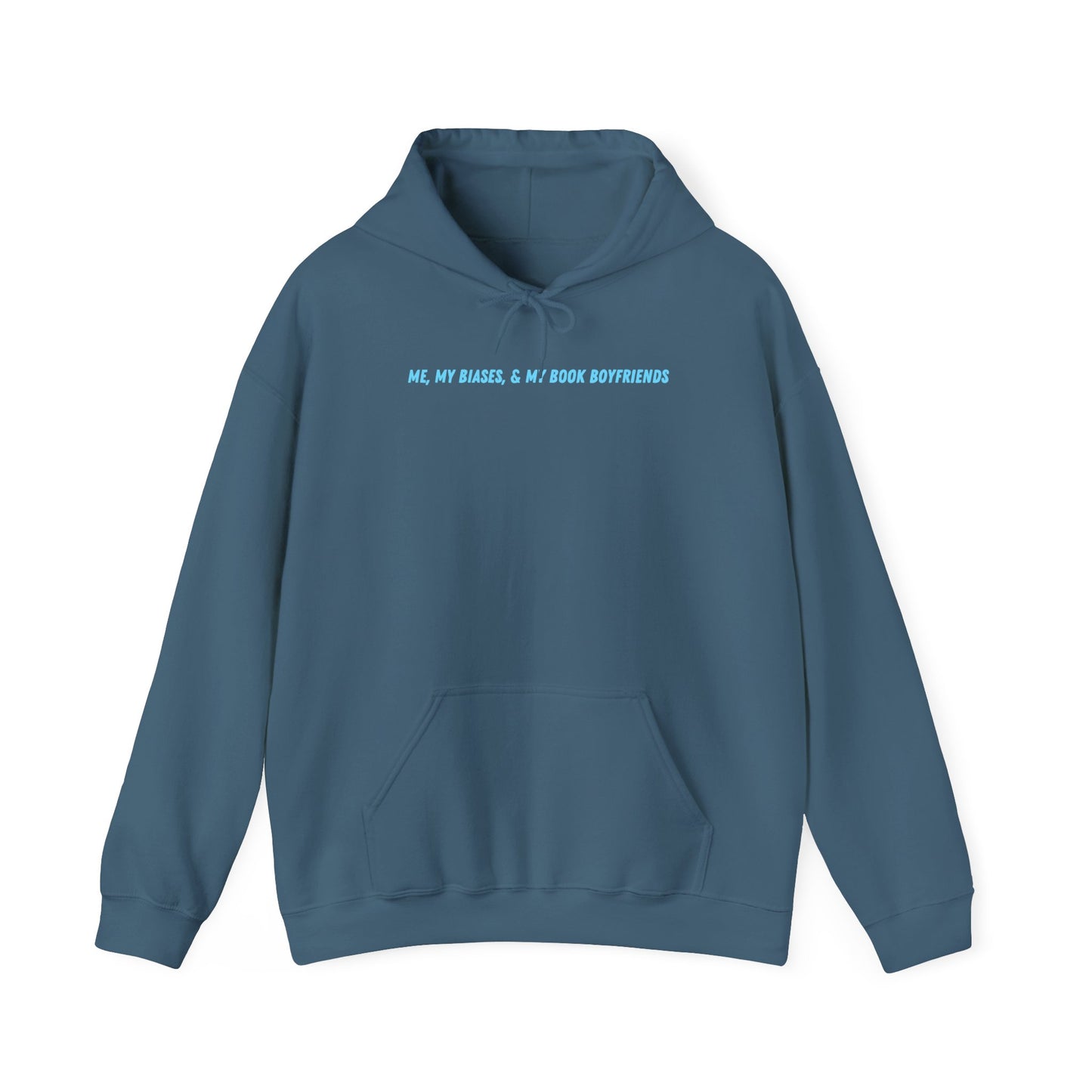ME, MY BIASES, & MY BOOK BOYFRIENDS (blue) Hooded Sweatshirt