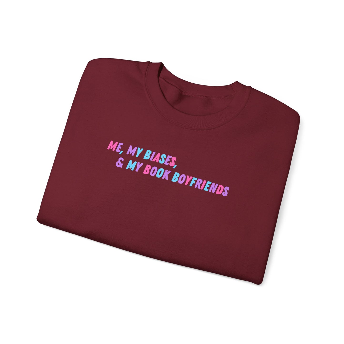 ME, MY BIASES, & MY BOOK BOYFRIENDS (color) Crewneck Sweatshirt