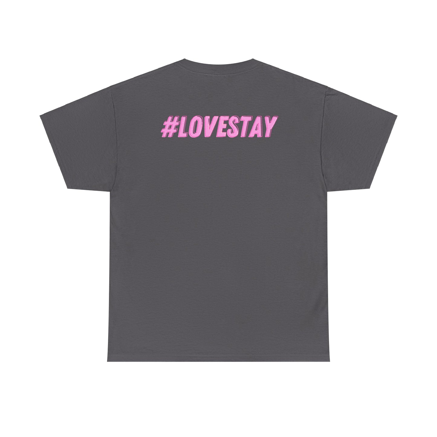 #LOVESTAY in Pink Heavy Cotton Tee