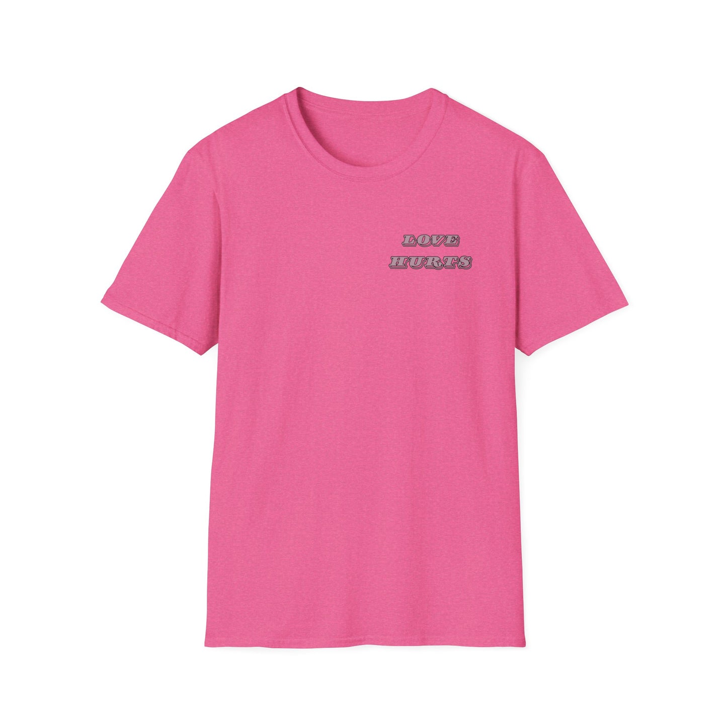 LOVE HURTS T-Shirt