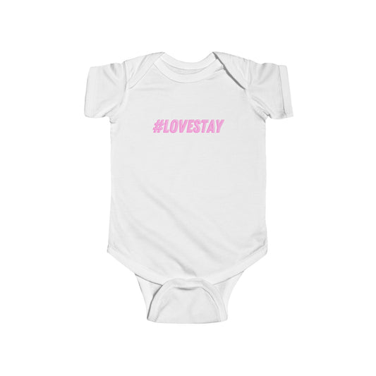 #LOVESTAY in Pink Infant Bodysuit