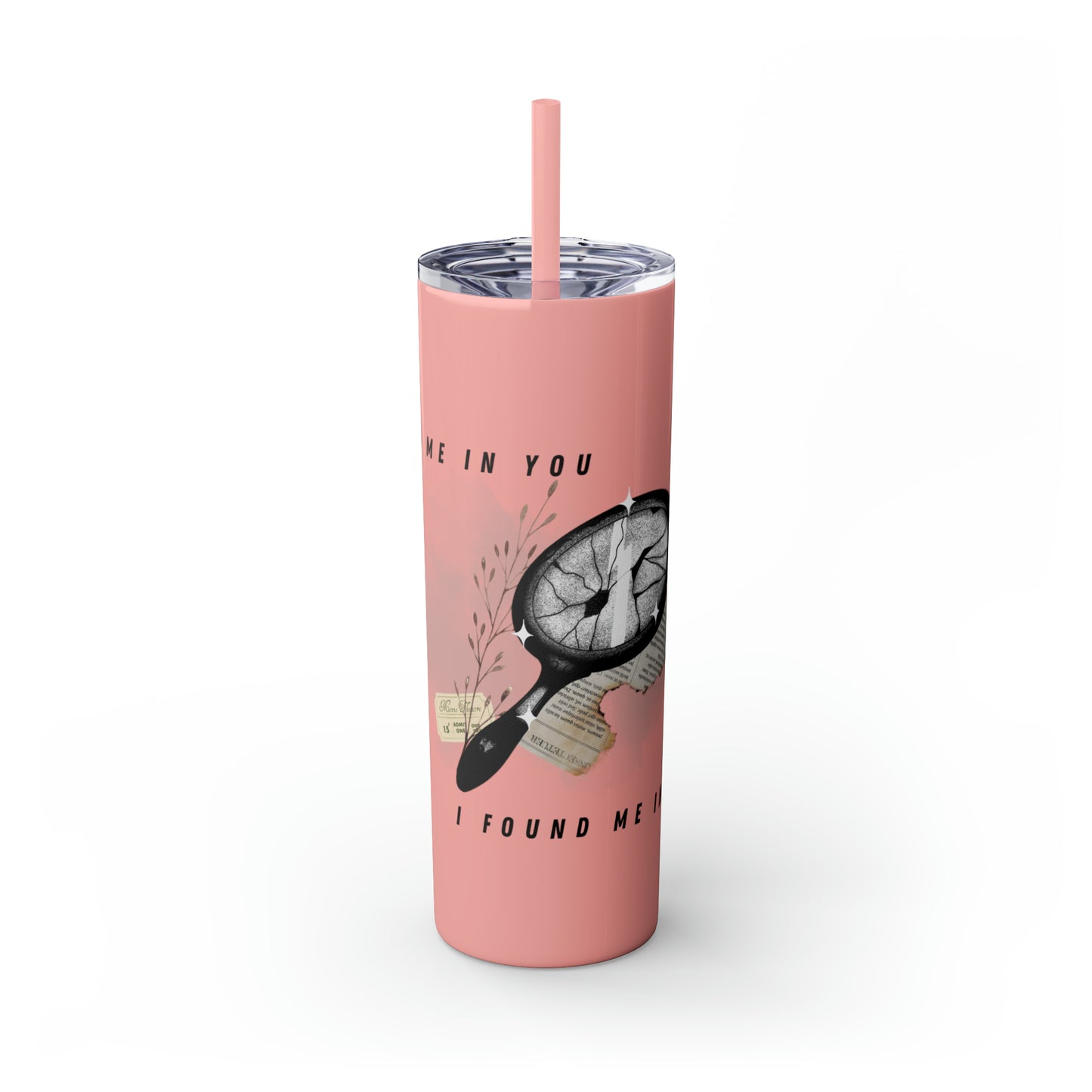 I AM YOU Skinny Tumbler with Straw, 20oz