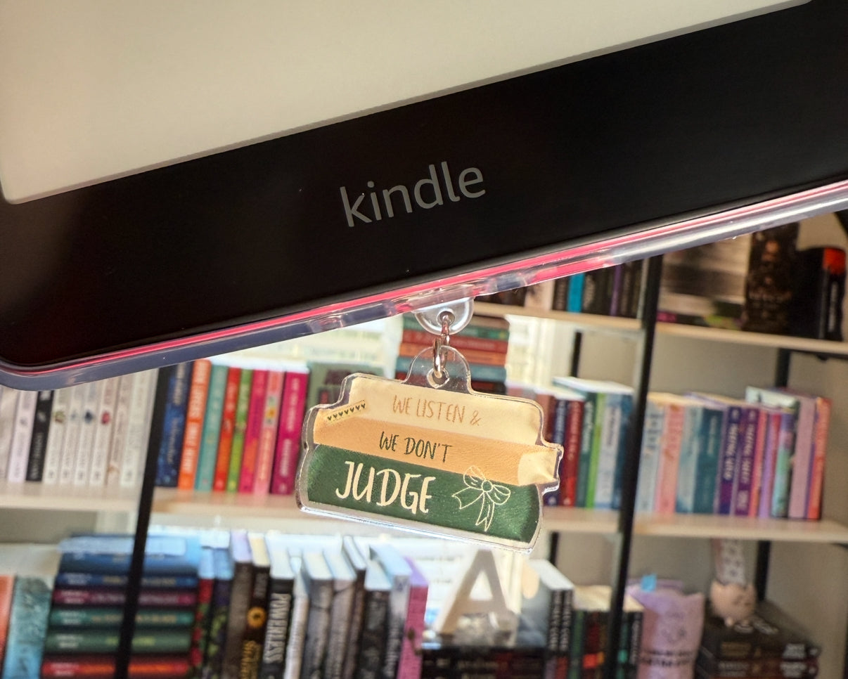 WE LISTEN & WE DON’T JUDGE E-reader DUST PLUG & PHONE CHARMS