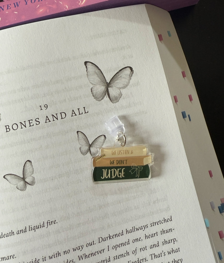 WE LISTEN & WE DON’T JUDGE E-reader DUST PLUG & PHONE CHARMS